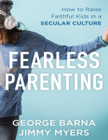 Fearless_Parenting_How_to_Raise_Faithful_Kids_in_a_Secular_Culture (1).pdf